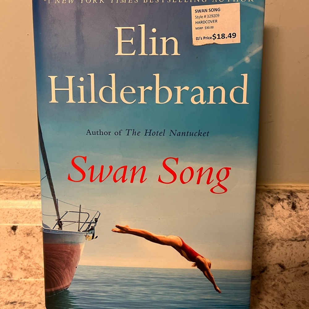 Swan Song Hardback Book by Elin Hilderbrand